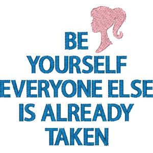 Be yourself (by O. Wilde) embroidery design