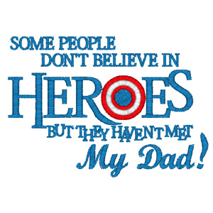 My dad heroe embroidery design