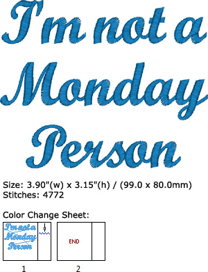 Im not a Monday Person embroidery design